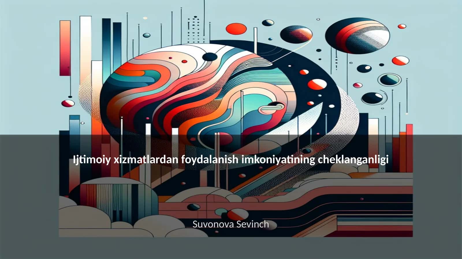 Ijtimoiy xizmatlardan foydalanish imkoniyatining cheklanganligi