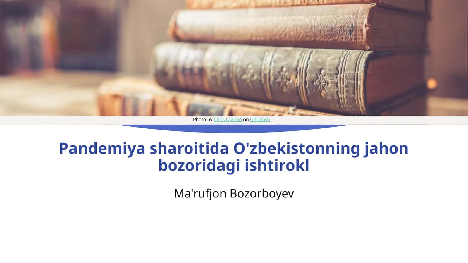 Pandemiya sharoitida O'zbekistonning jahon bozoridagi ishtirokl