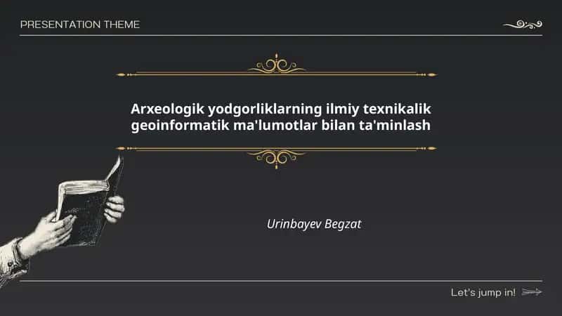 Arxeologik yodgorliklarning ilmiy texnikalik geoinformatik ma'lumotlar bilan ta'minlash