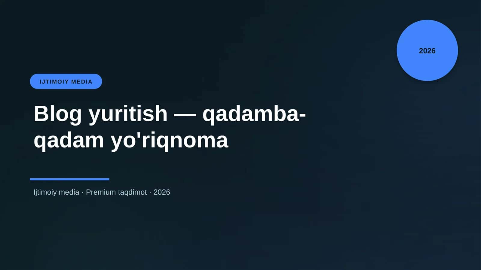 Blog yuritish — qadamba-qadam yo'riqnoma
