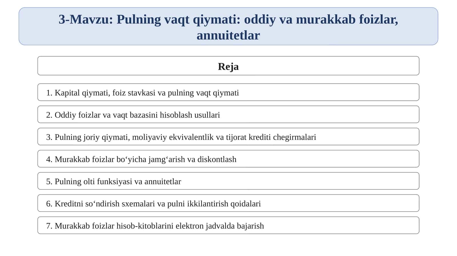 Pulning vaqt qiymati: oddiy va murakkab foizlar, annuitetlar