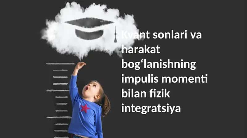 Kvant sonlar va burchak momentiga kirish
