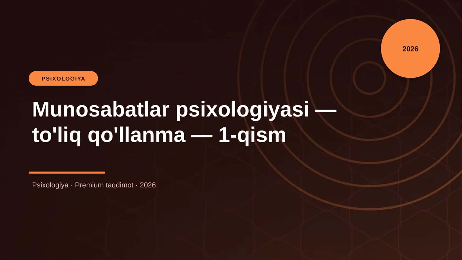 Munosabatlar psixologiyasi — to'liq qo'llanma — 1-qism