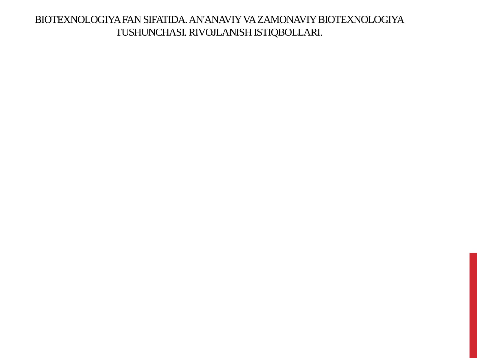 Biologiya - Biotexnologiya fan sifatida
