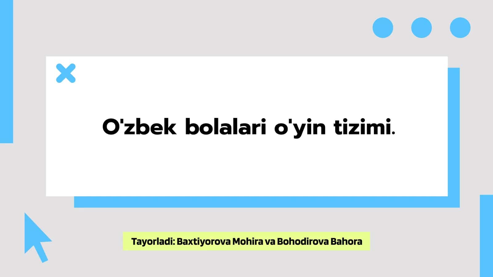 O'zbek bolalari o'yin tizimi