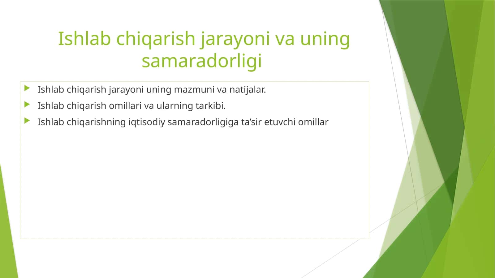 Ishlab chiqarish jarayoni va uning samaradorligi