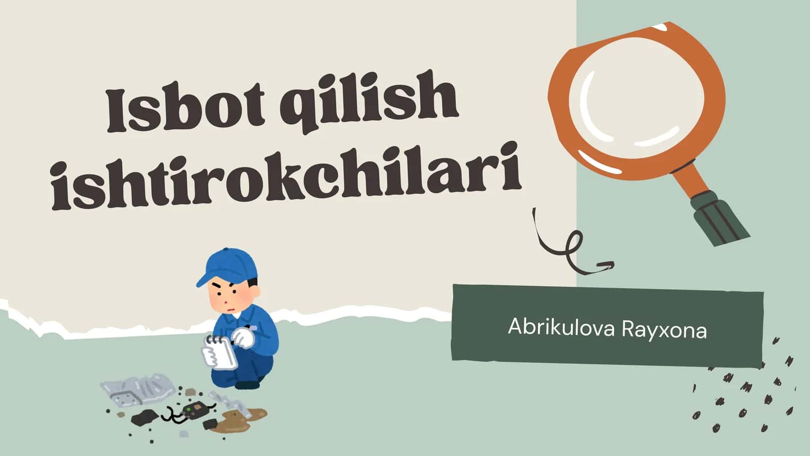 Isbot qilish ishtirokchilari