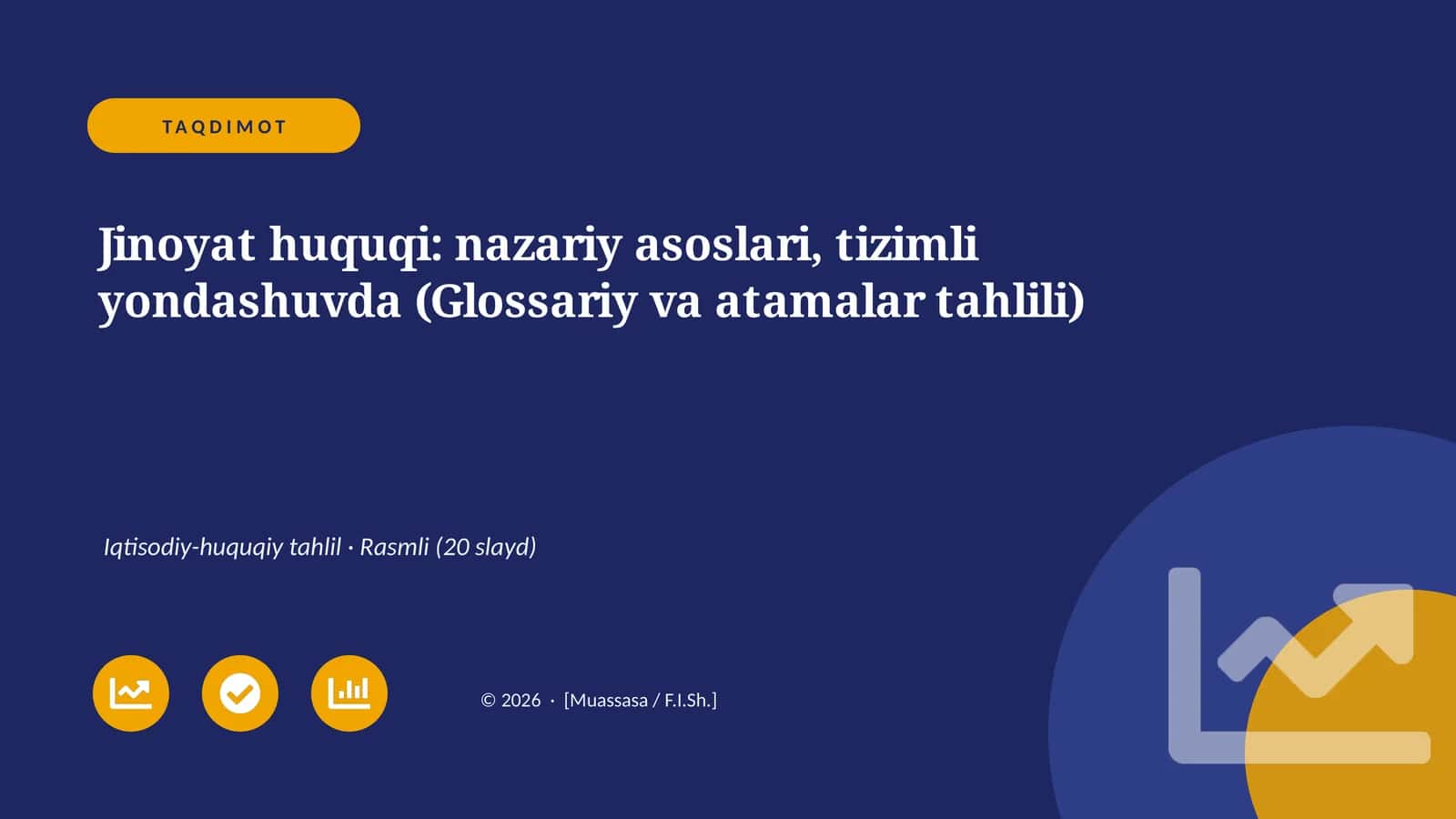 Jinoyat huquqi: nazariy asoslari, tizimli yondashuvda (Glossariy va atamalar tahlili)