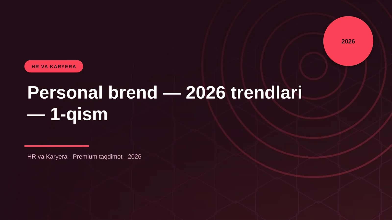 Personal brend — 2026 trendlari — 1-qism