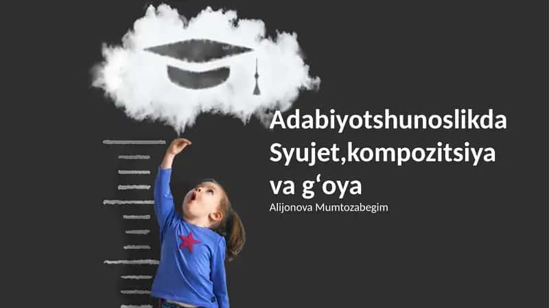 Adabiyotshunoslikda Syujet, kompozitsiya va gʻoya