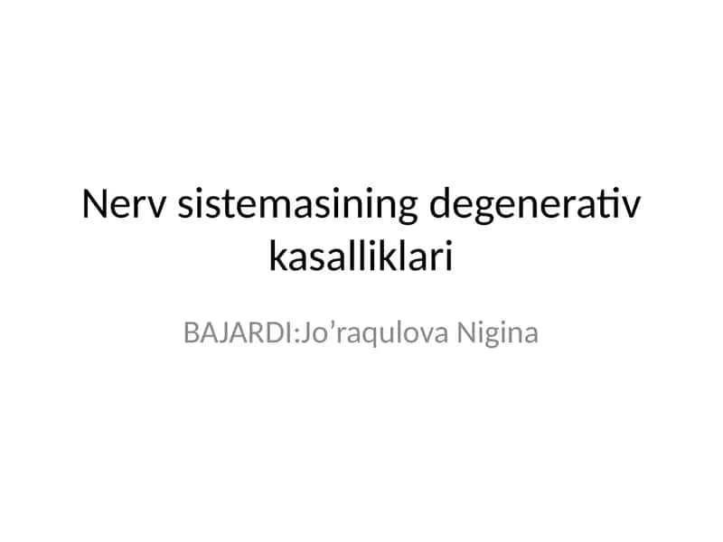 Nerv sistemasining degenerativ kasalliklari