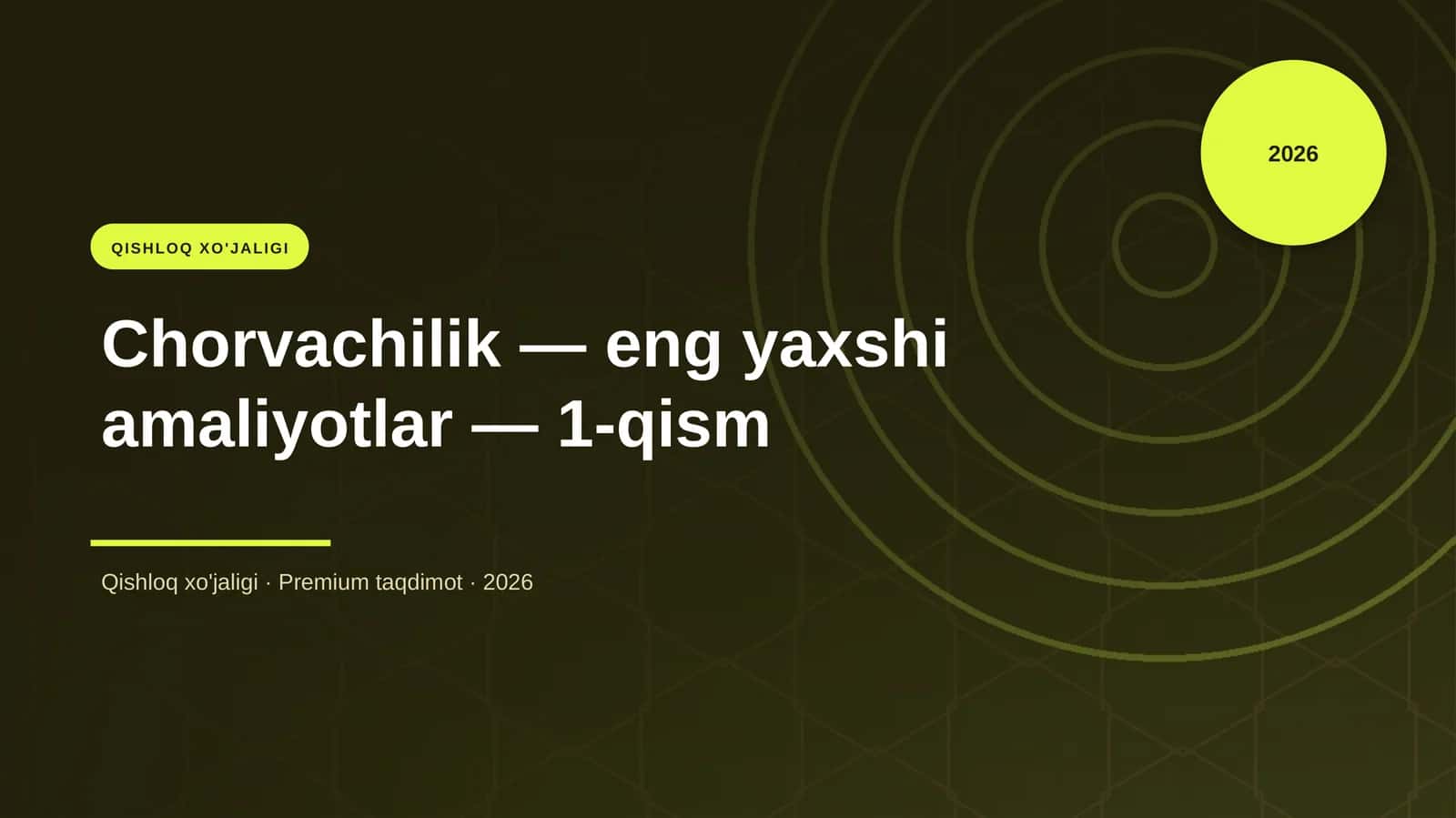 Chorvachilik - eng yaxshi amaliyotlar - 1-qism