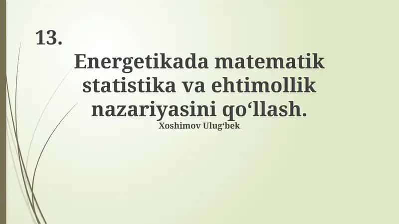 Energetikada matematik statistika va ehtimollik nazariyasini qo‘llash