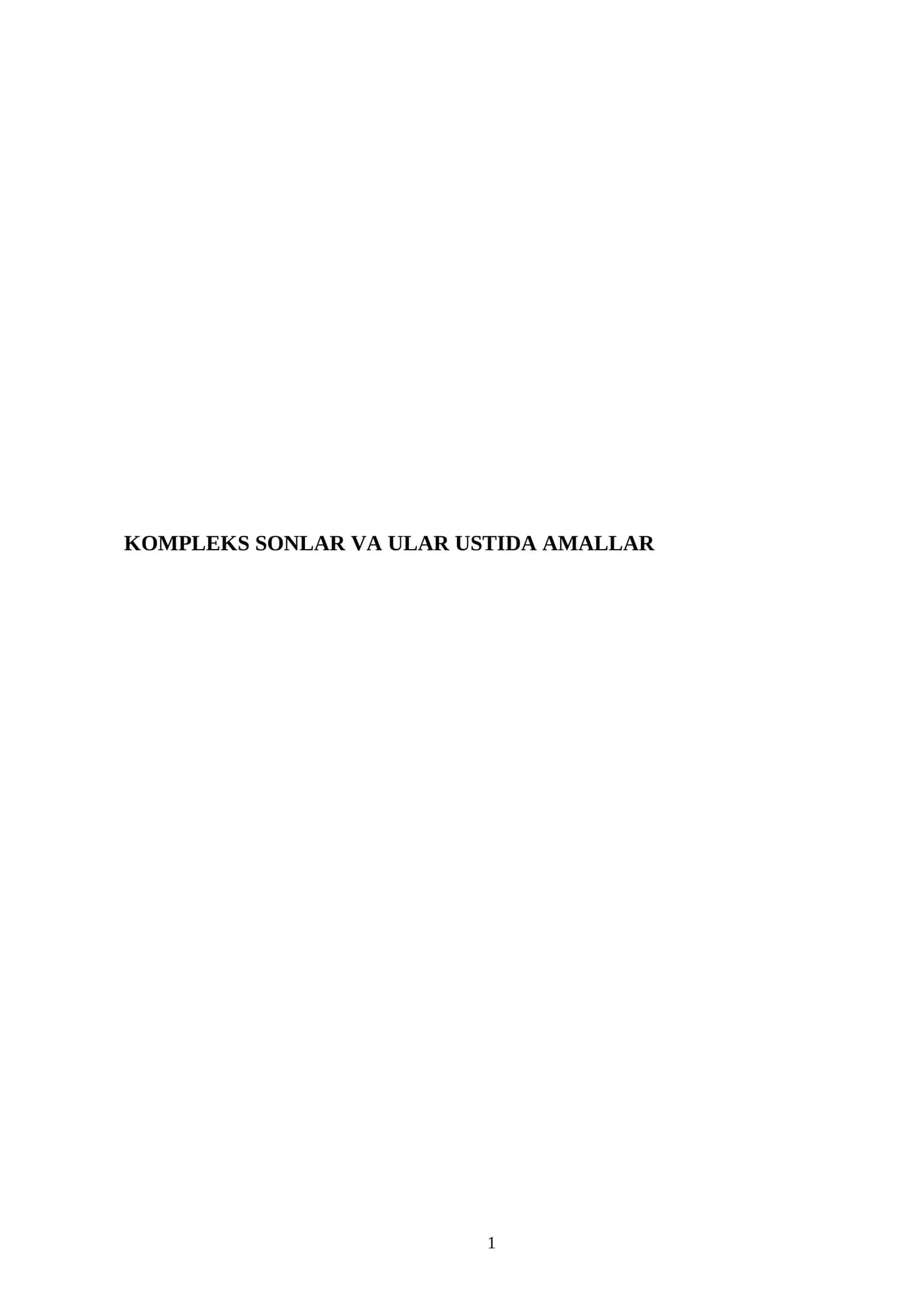 KOMPLEKS SONLAR VA ULAR USTIDA AMALLAR