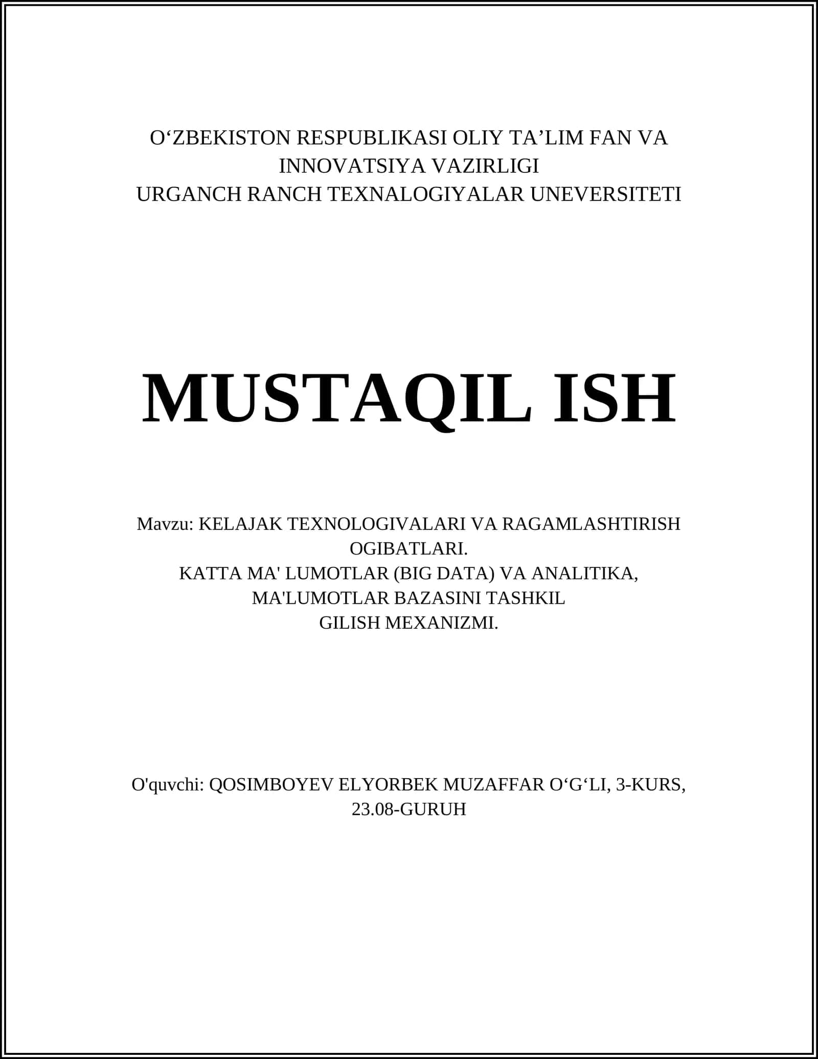 KELAJAK TEXNOLOGIVALARI VA RAGAMLASHTIRISH OGIBATLARI
