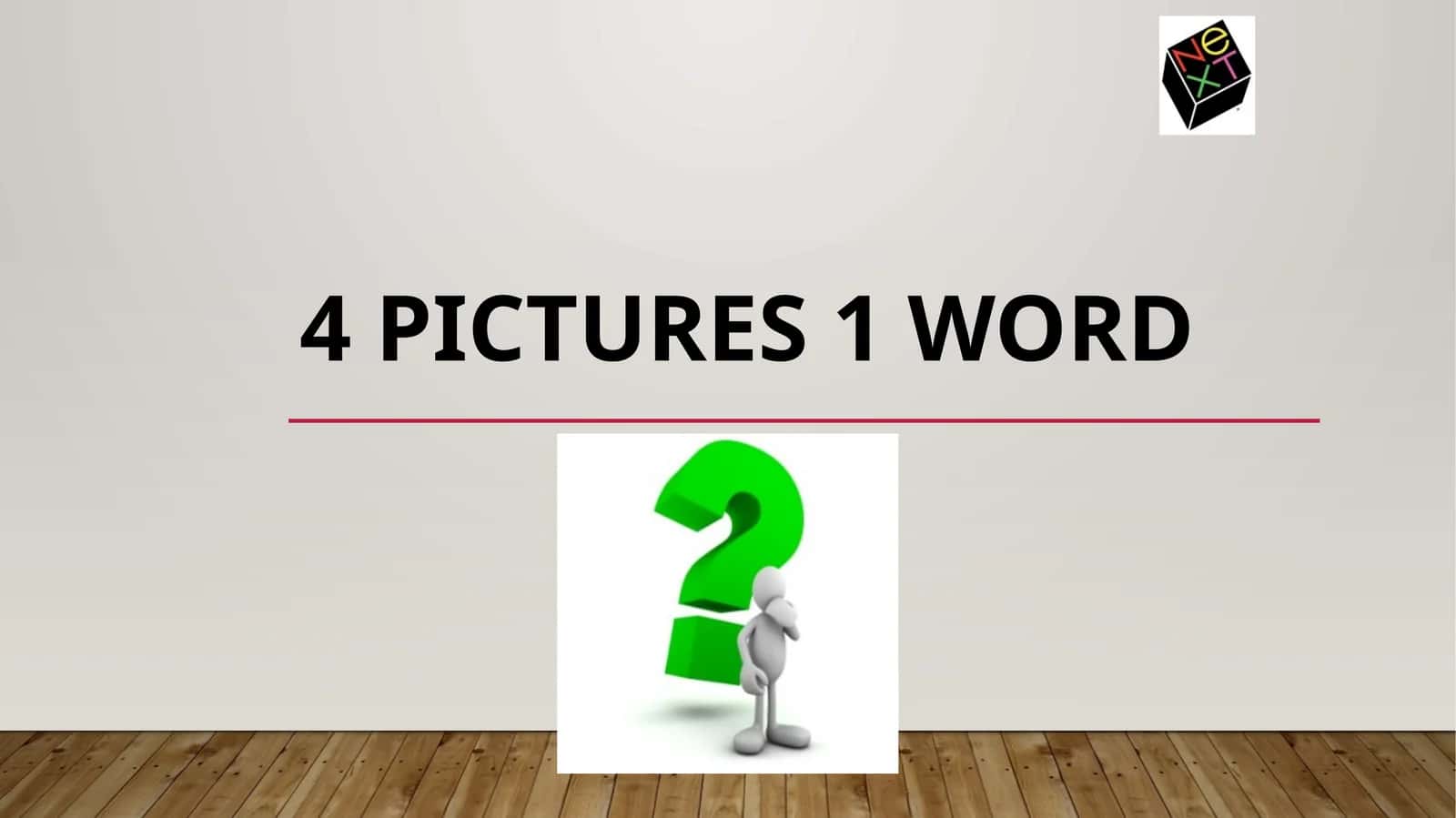 4 pictures 1 word