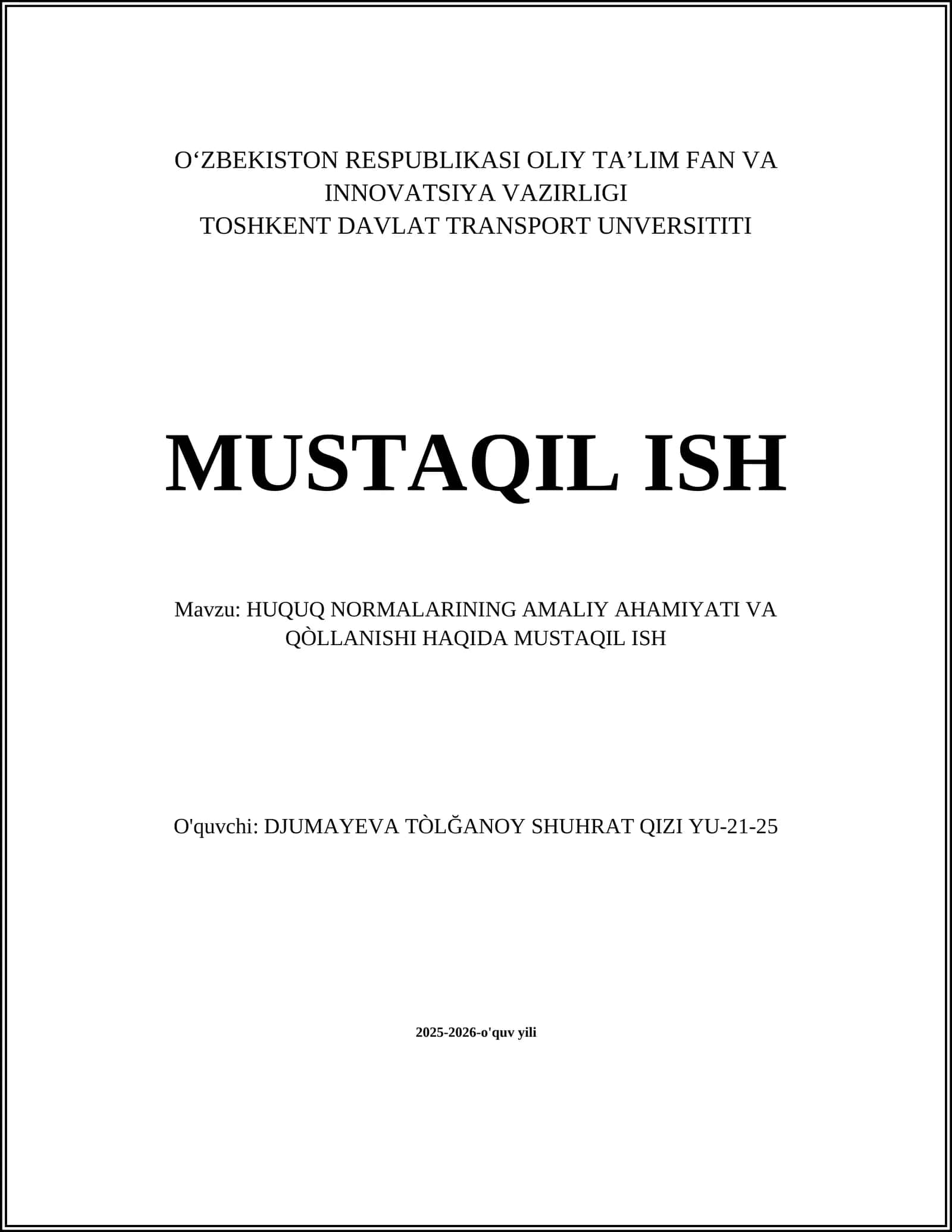 Huquq normalarining amaliy ahamiyati va qo'llanishi haqida mustaqil ish