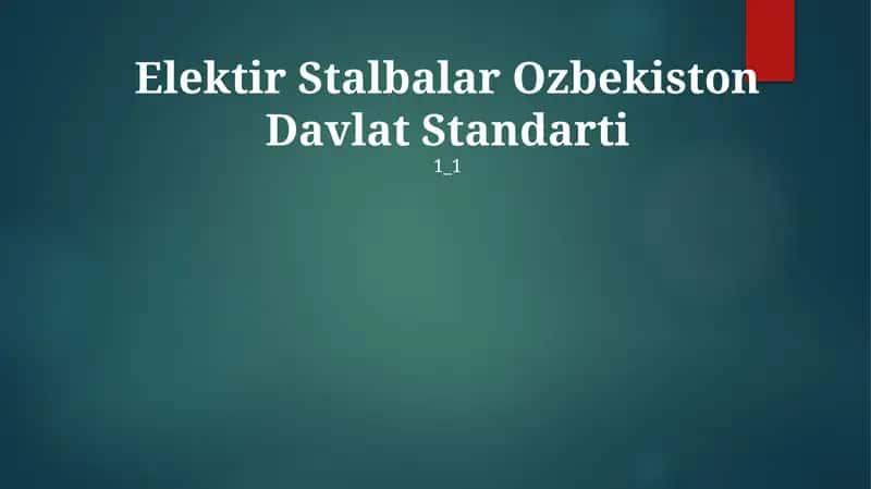 Elektir Stalbalar Ozbekiston Davlat Standarti
