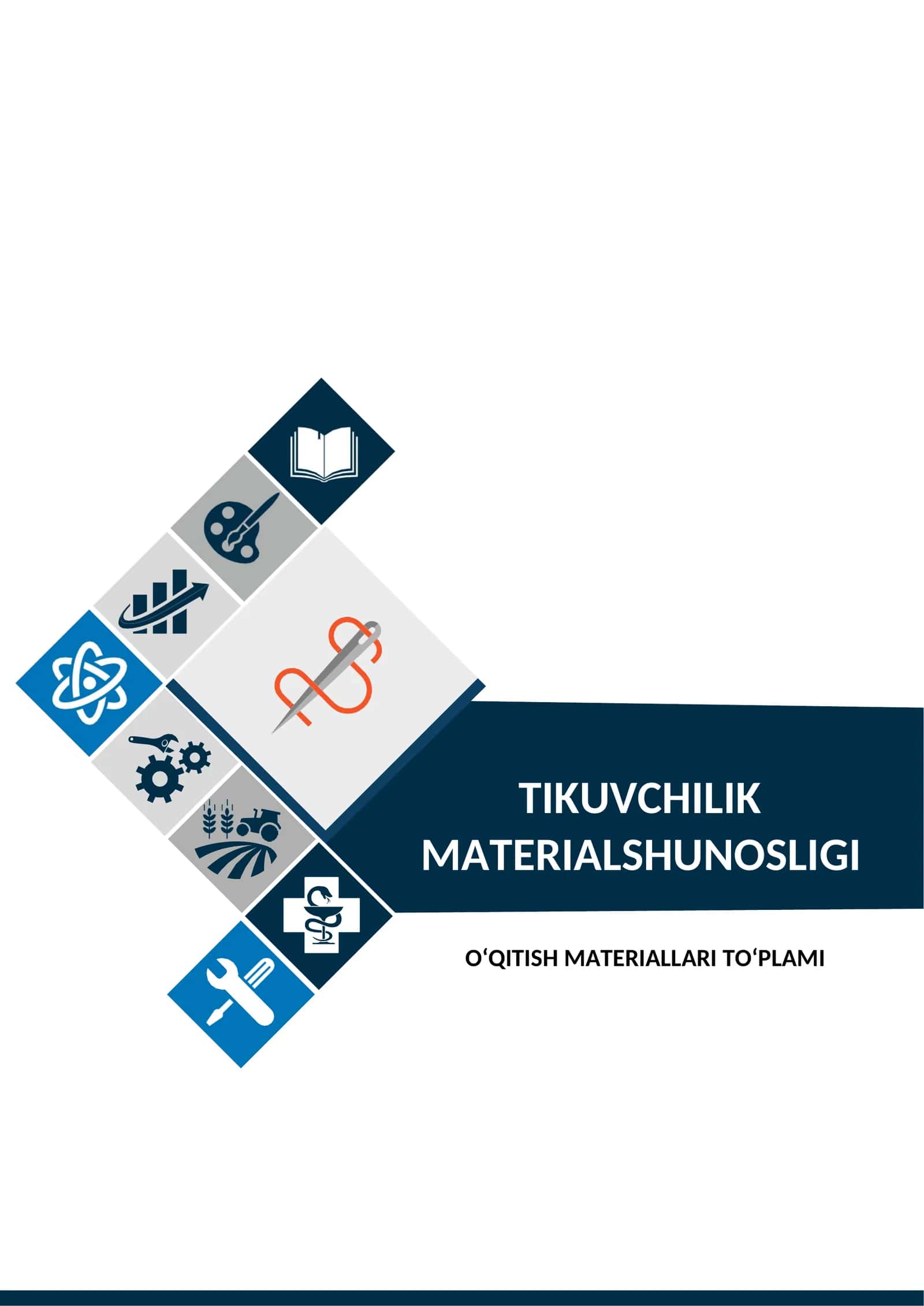 "Tikuvchilik materialshhunosligj" fanidan O‘QITISH MATERIALLARI TO‘PLAMI