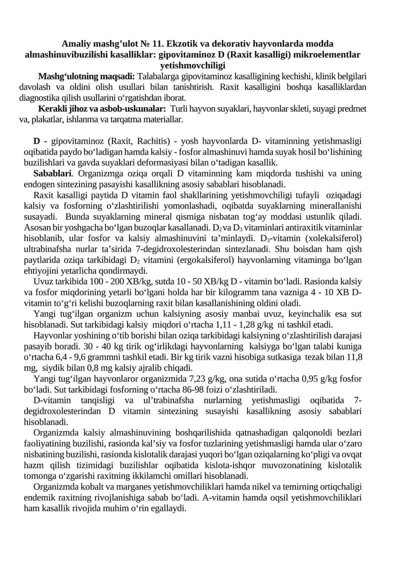 Amaliy mashg’ulot № 11. Ekzotik va dekorativ hayvonlarda modda almashinuvibuzilishi kasalliklar: gipovitaminoz D (Raxit kasalligi) mikroelementlar yetishmovchiligi