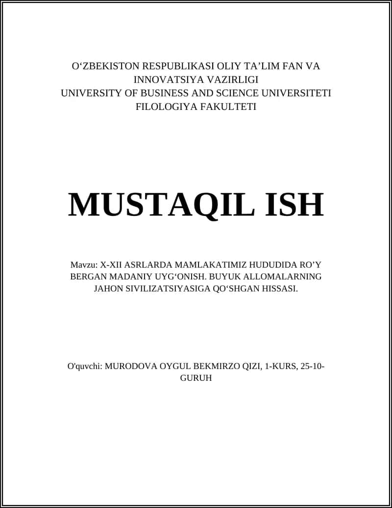 X-XII asrlarda Mamlakatimiz Hududida Roʼy Bergan Madaniy Uygʻonish. Buyuk Allomalar Hissasi
