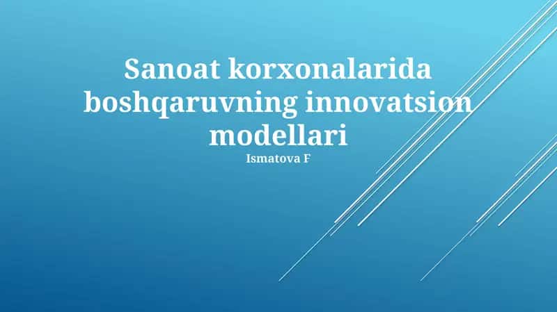 Sanoat korxonalarida boshqaruvning innovatsion modellari