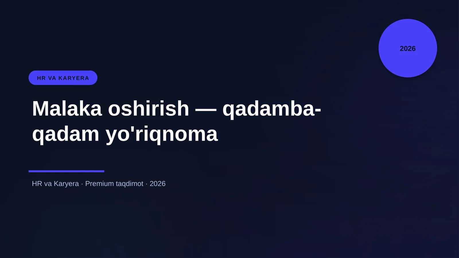 Malaka oshirish — qadamba-qadam yo'riqnoma