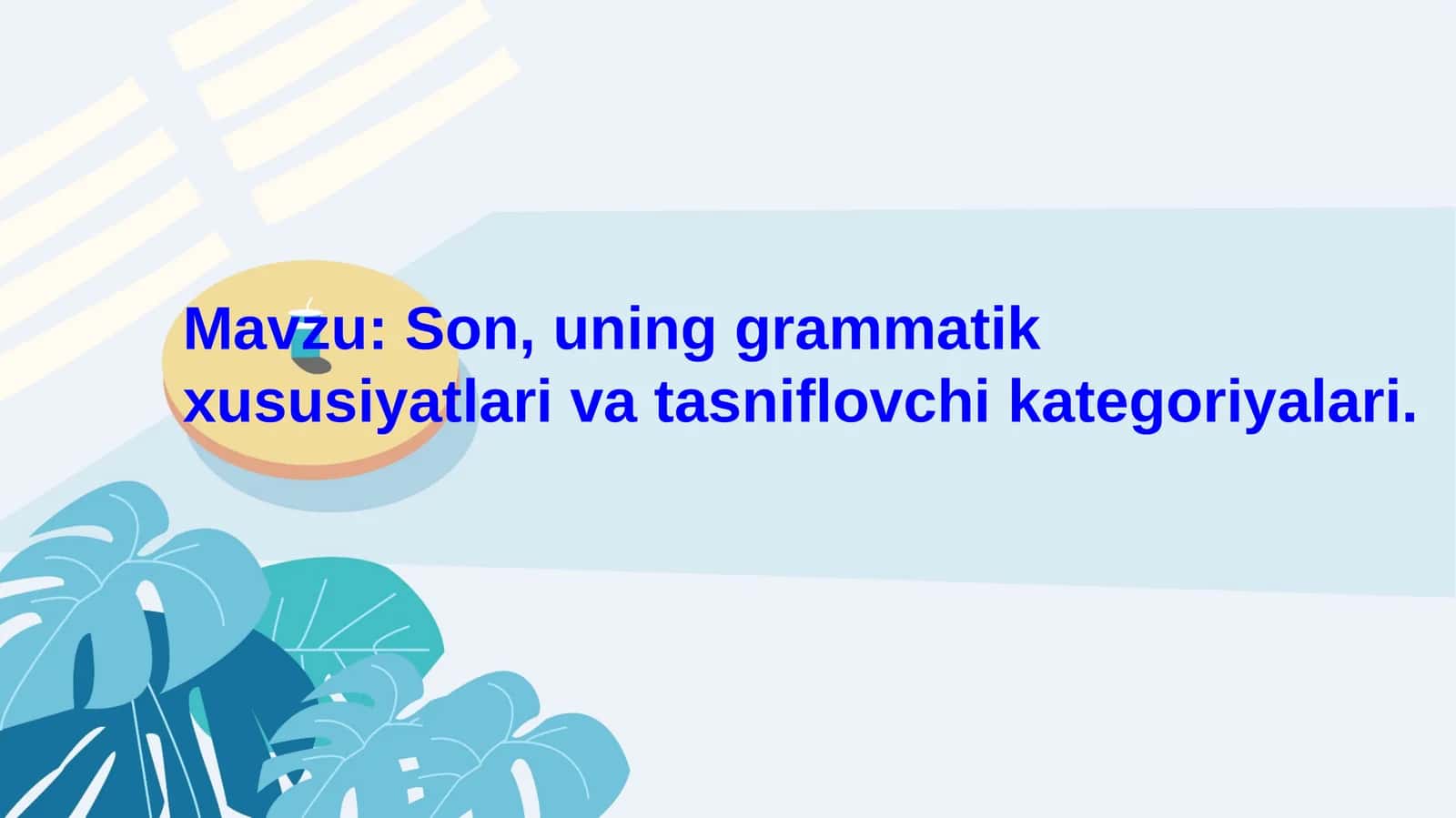 Son, uning grammatik xususiyatlari va tasniflovchi kategoriyalari