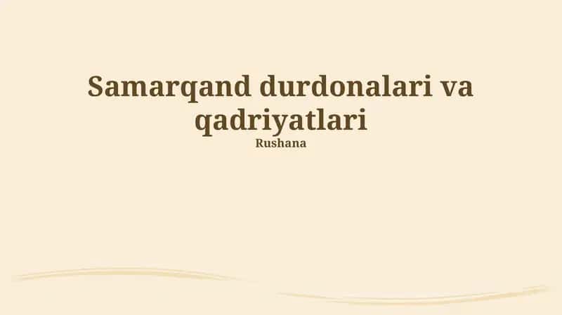 Samarqand durdonalari va qadriyatlari
