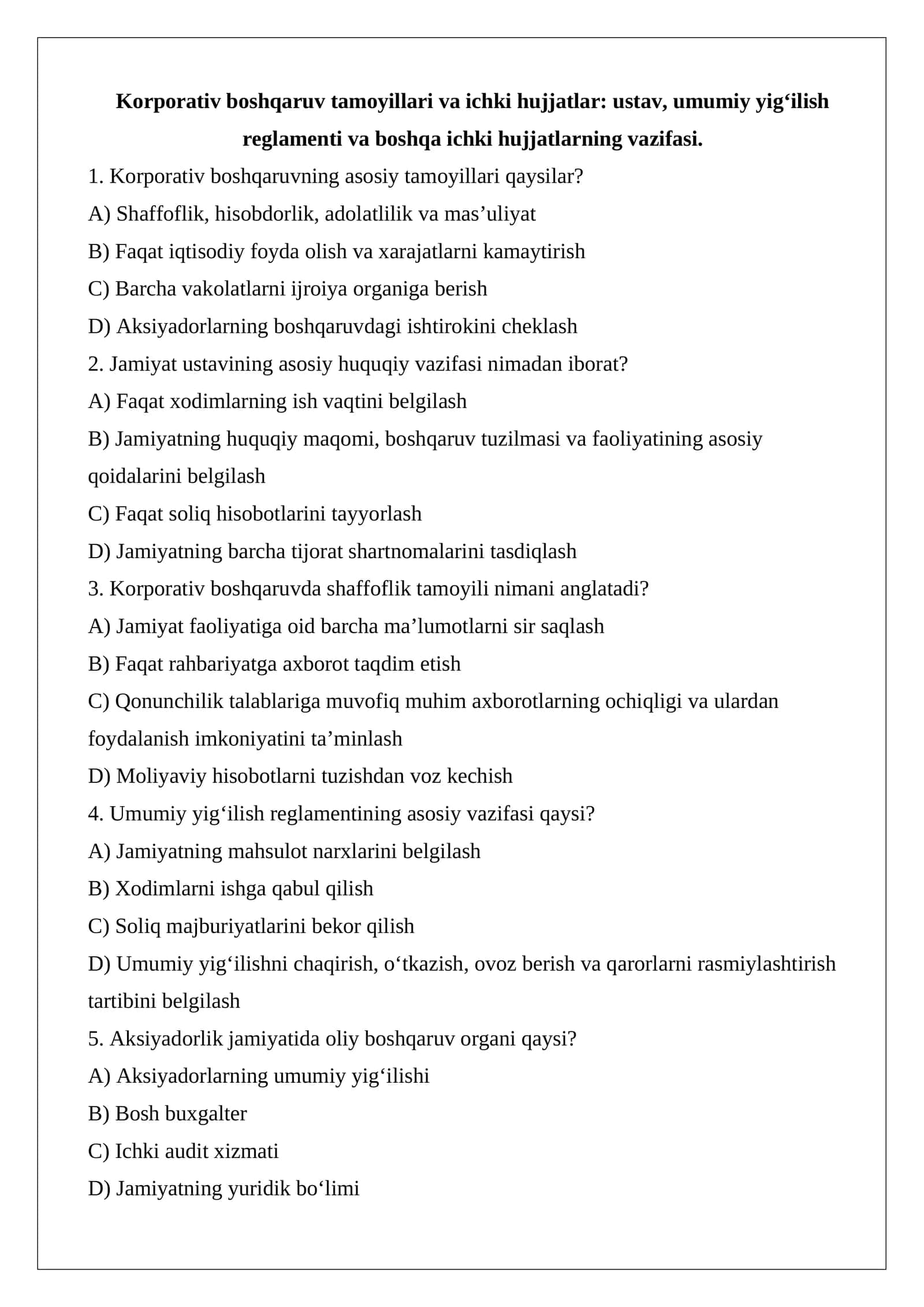Korporativ boshqaruv tamoyillari va ichki hujjatlar ustav, umumiy yig‘ilish reglamenti va boshqa ichki hujjatlarning vazifasi. test.docx