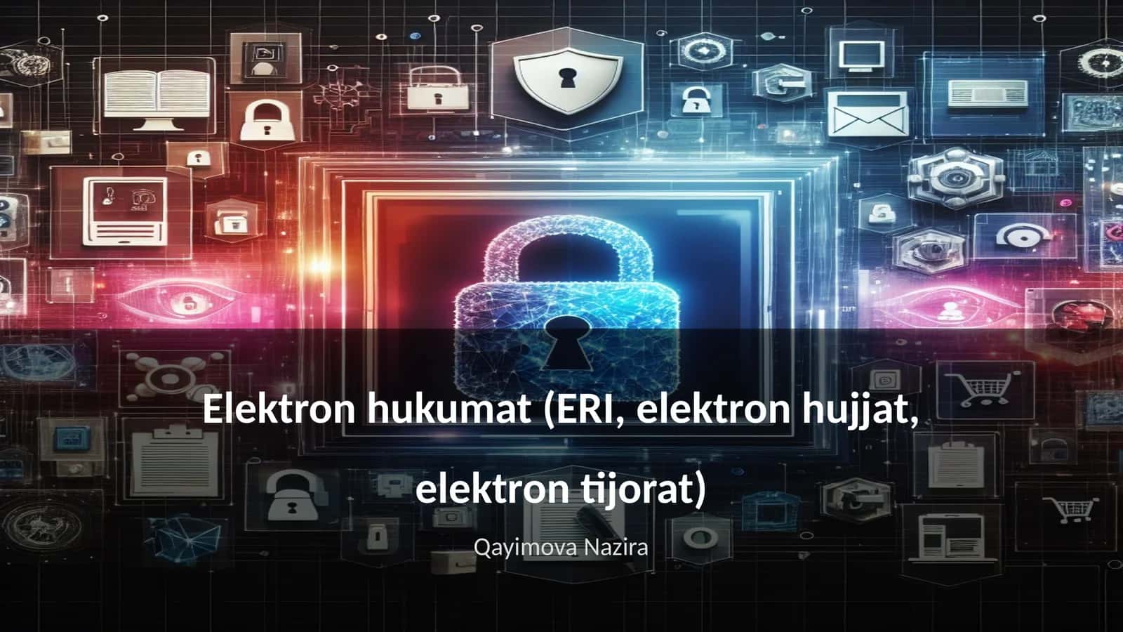 Elektron hukumat (ERI, elektron hujjat, elektron tijorat)