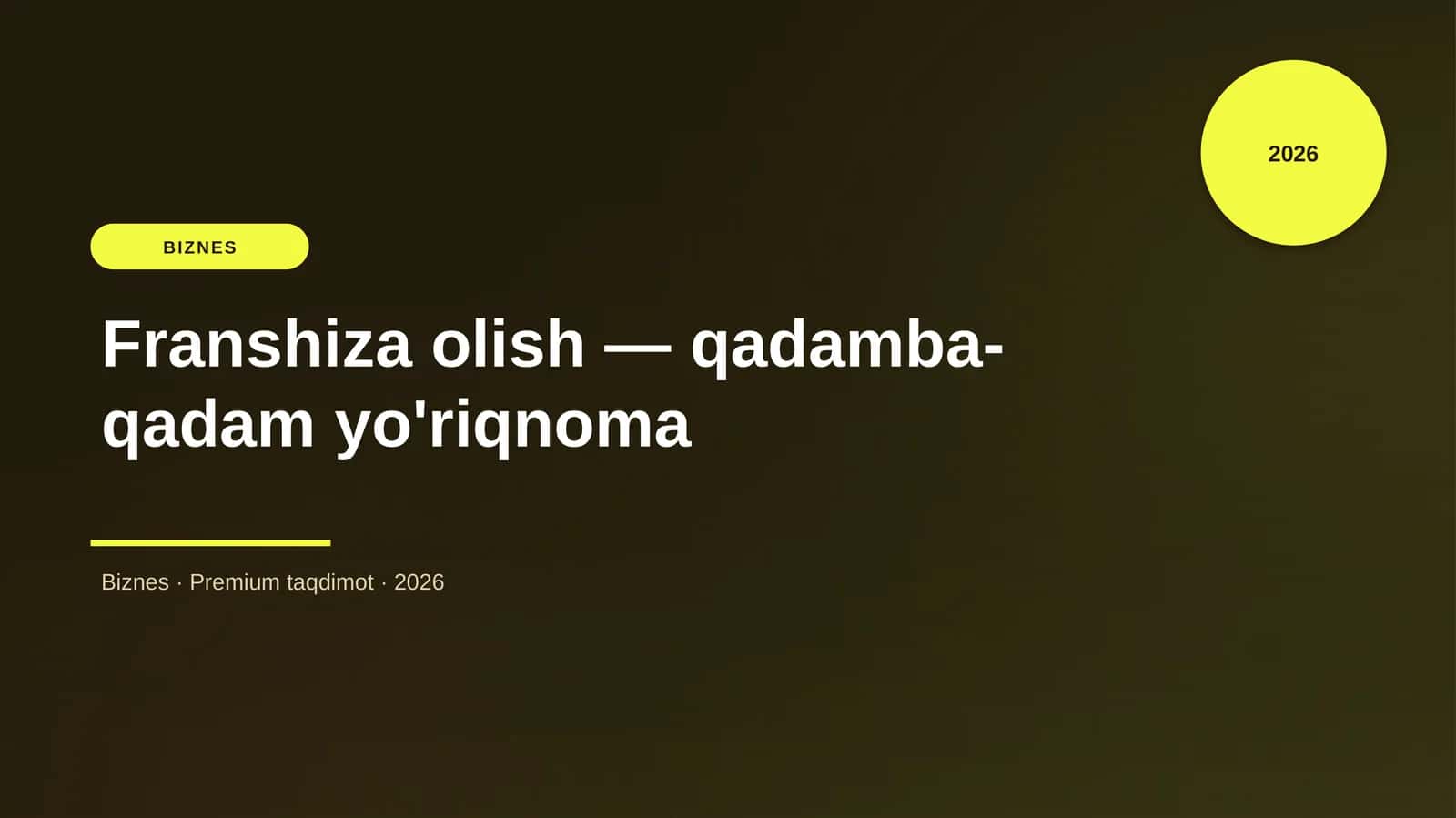Franshiza olish — qadamba-qadam yo'riqnoma