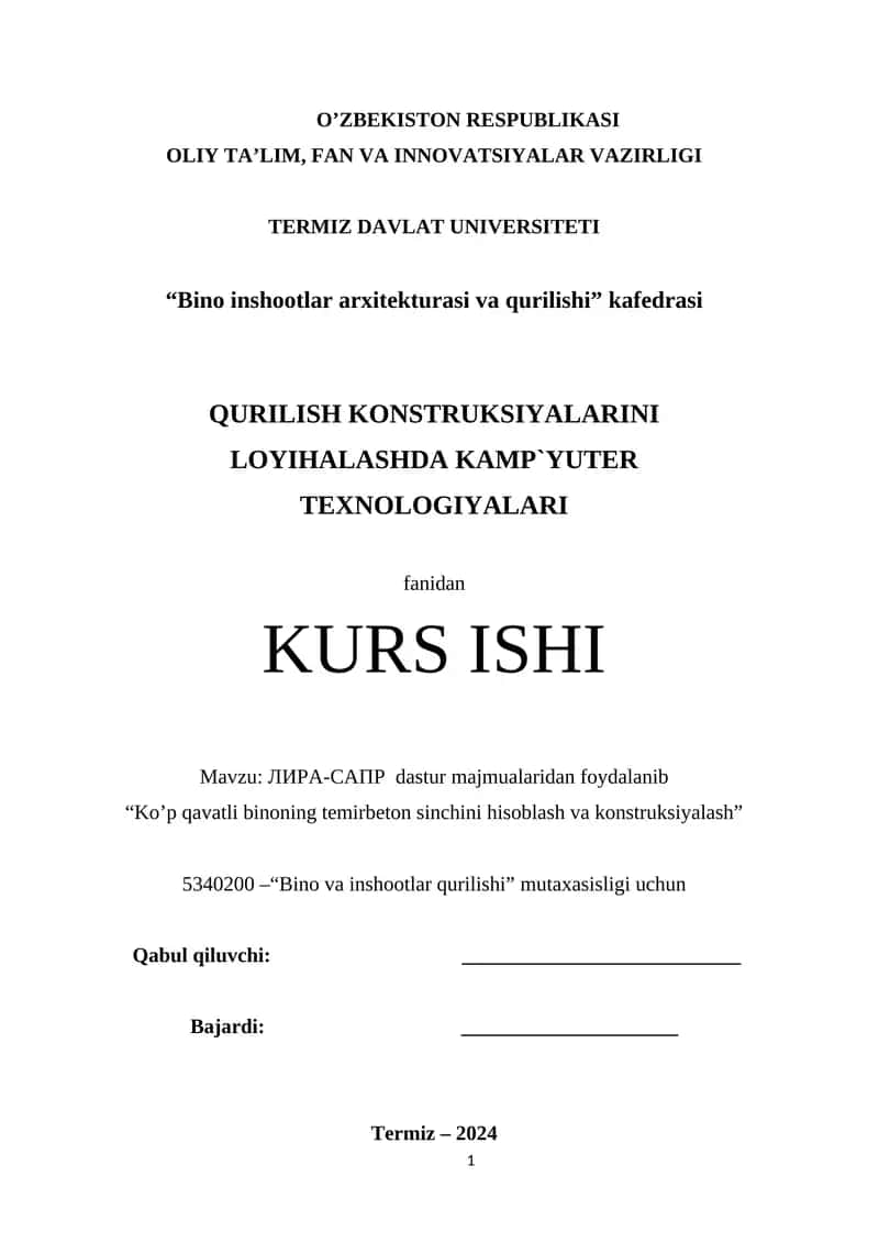 QURILISH KONSTRUKSIYALARINI LOYIHALASHDA KAMP`YUTER TEXNOLOGIYALARI LIRA-SAPR