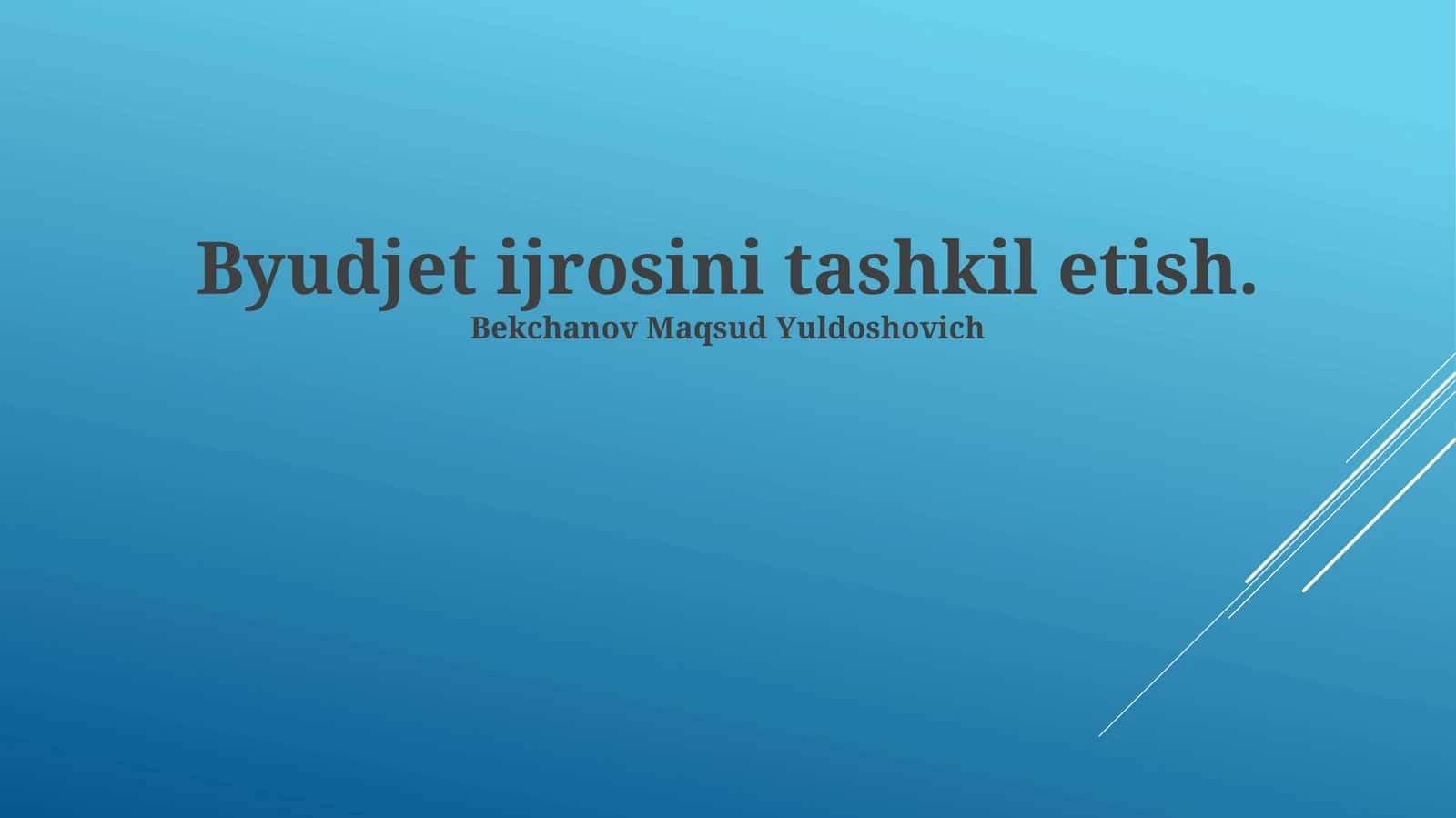 Byudjet ijrosini tashkil etish