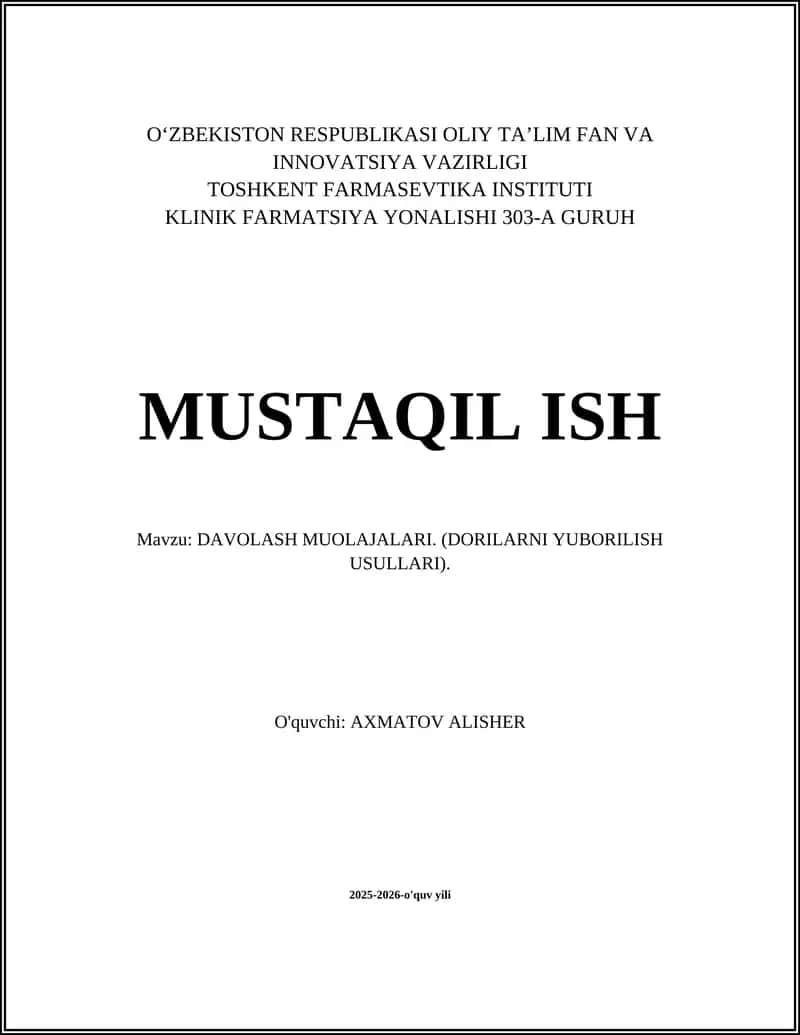DAVOLASH MUOLAJALARI. (DORILARNI YUBORILISH USULLARI)