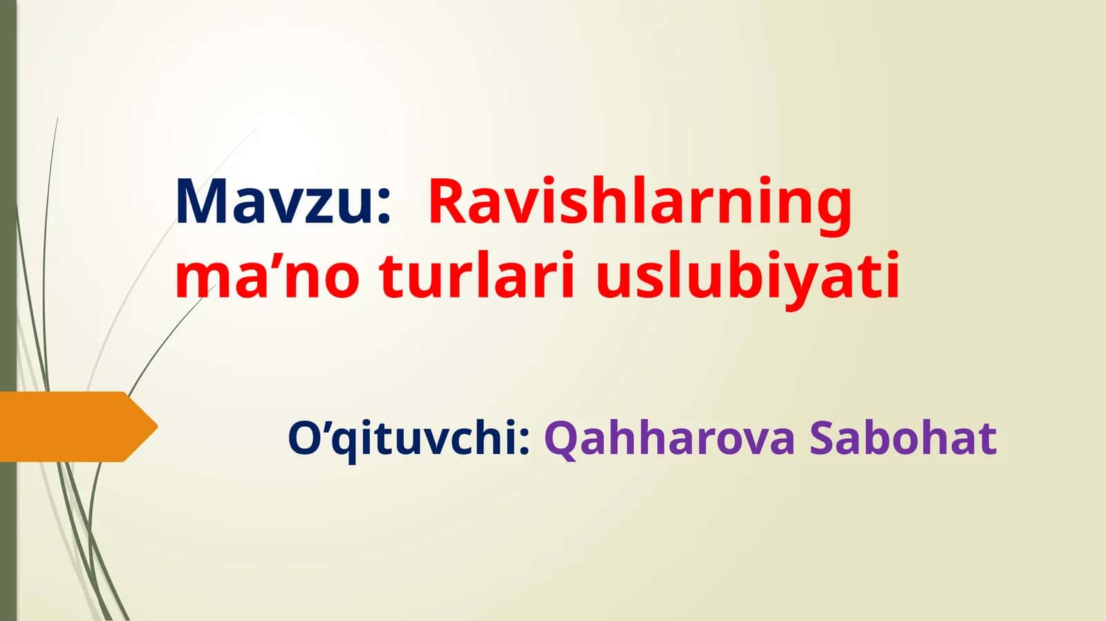 Ravishlarning ma’no turlari uslubiyati