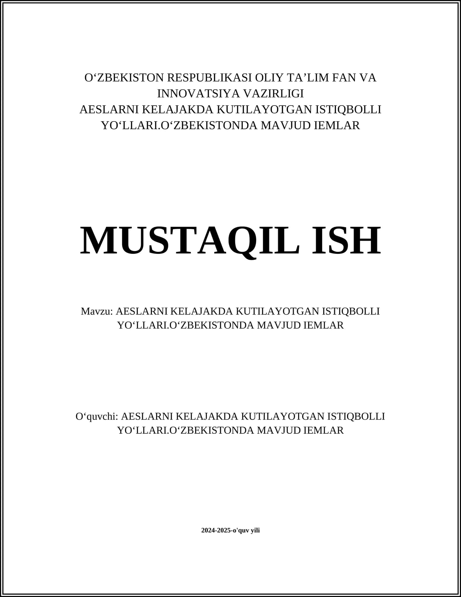 AESLARNI KELAJAKDA KUTILAYOTGAN ISTIQBOLLI YOʻLLARI