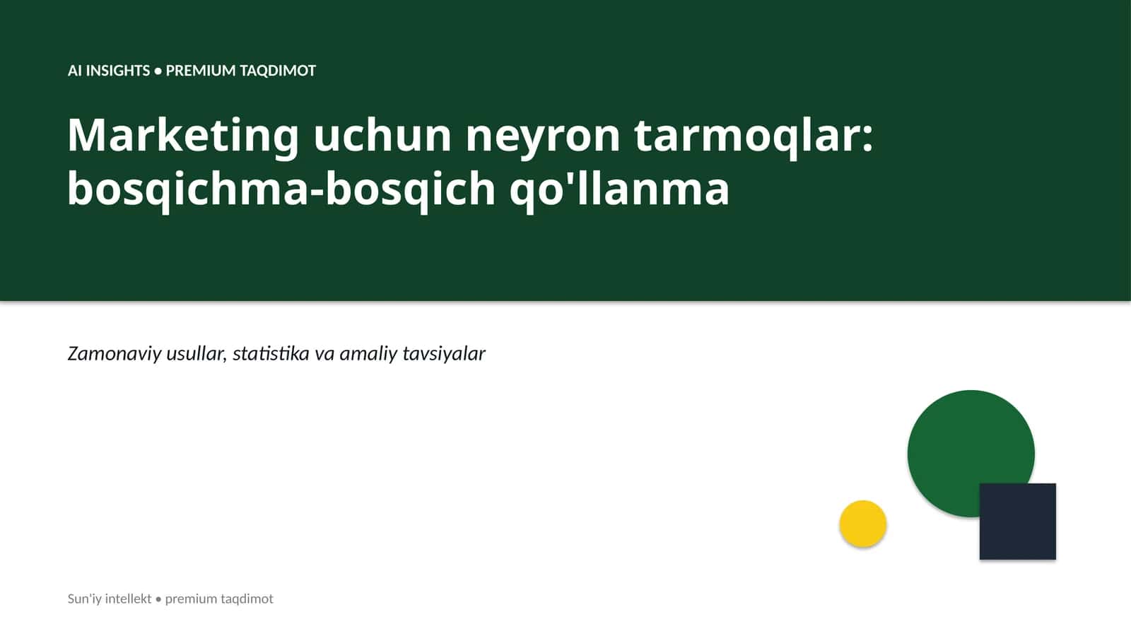 Marketing uchun neyron tarmoqlar: bosqichma-bosqich qo'llanma