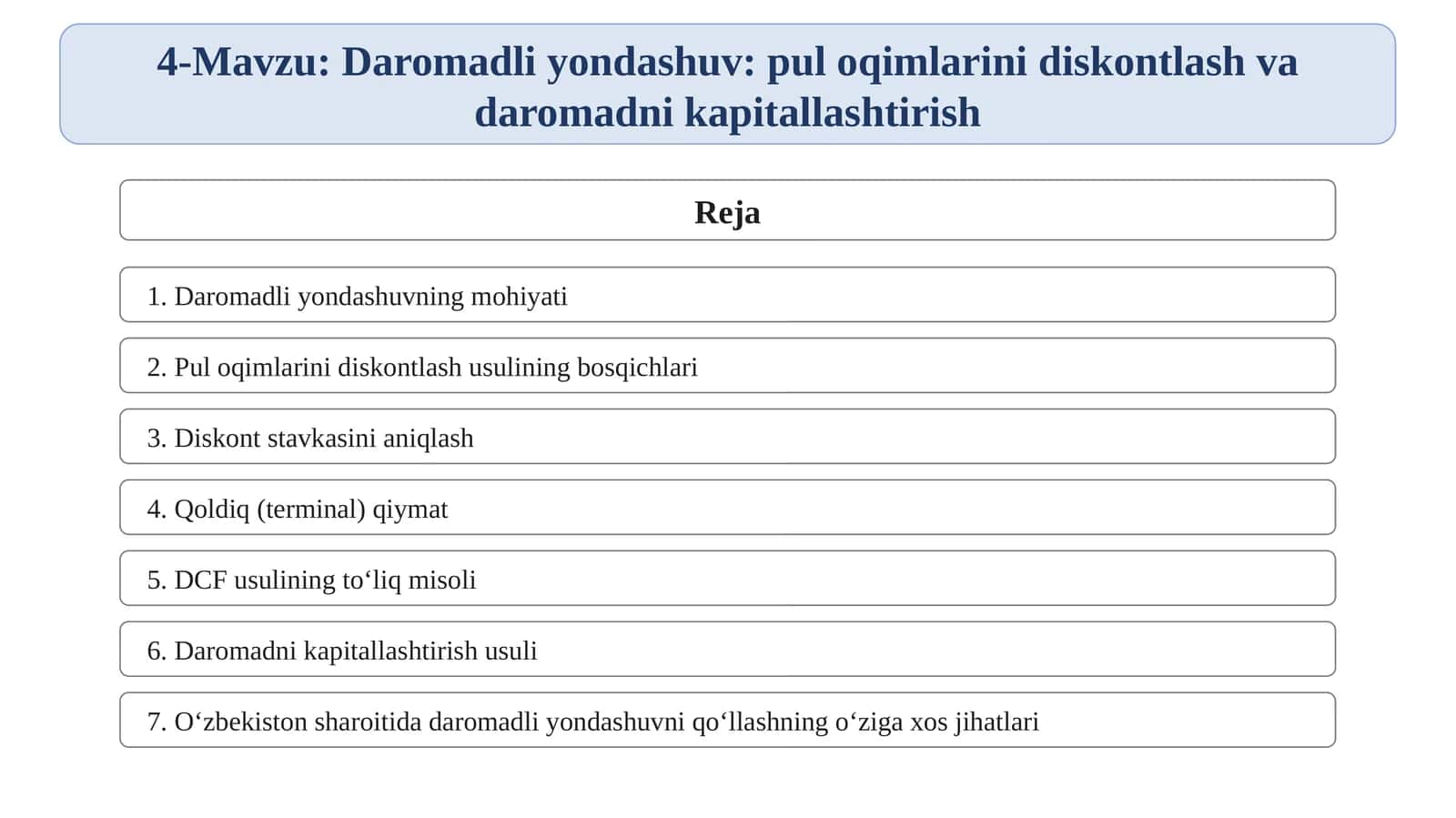 Daromadli yondashuv: pul oqimlarini diskontlash va daromadni kapitallashtirish