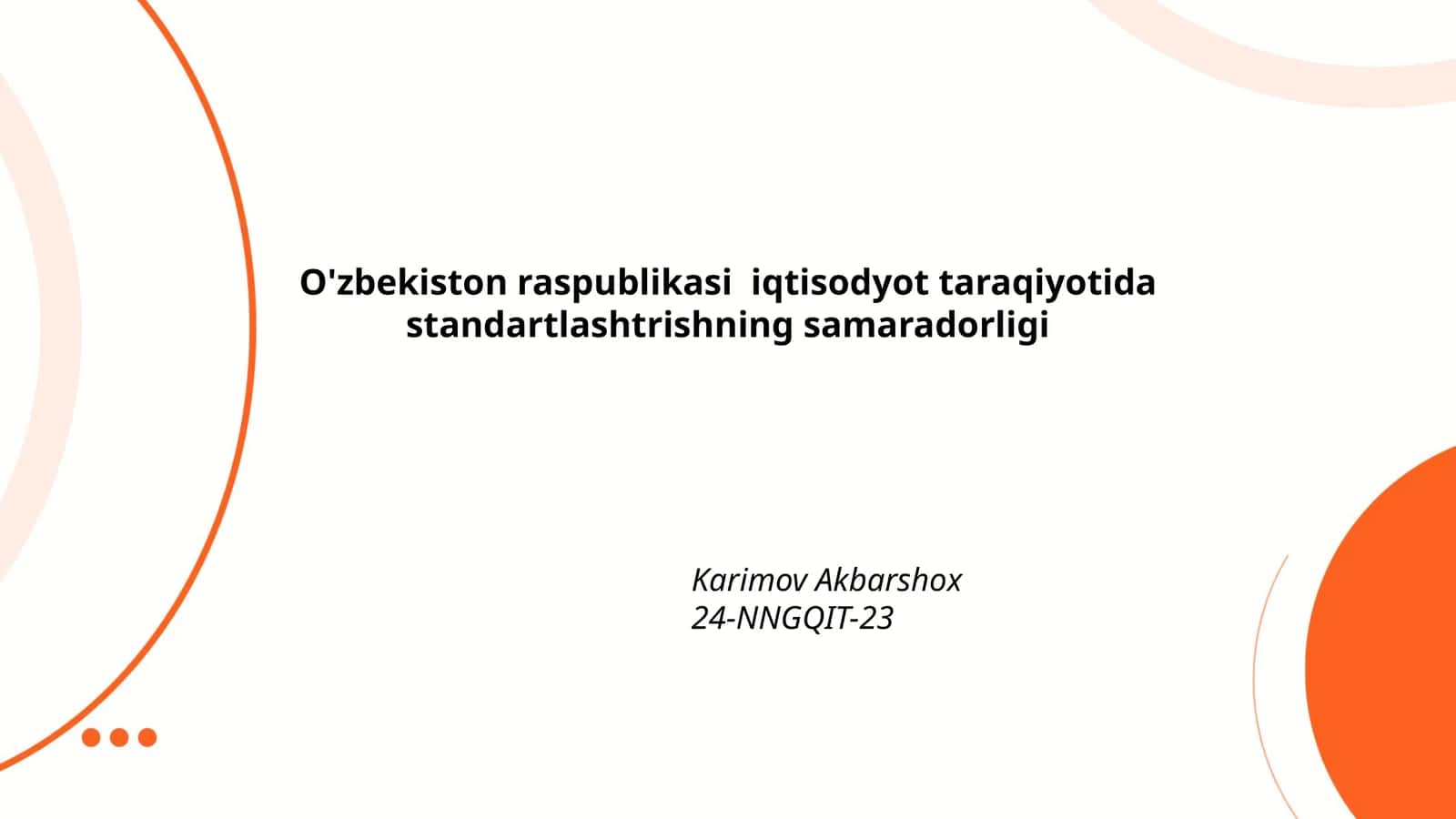 O'zbekiston raspublikasi iqtisodyot taraqiyotida standartlashtrishning samaradorligi