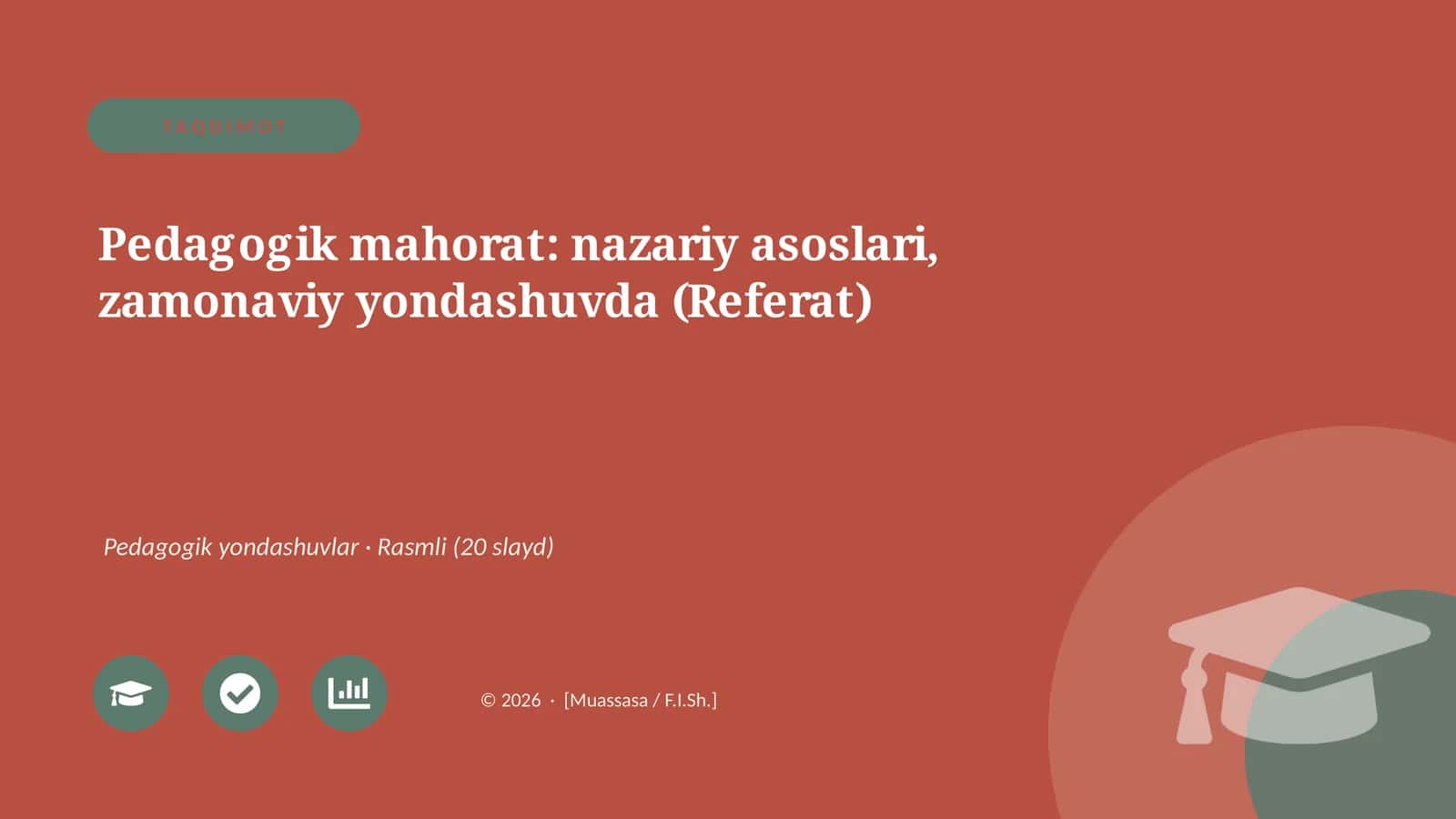Pedagogik mahorat: nazariy asoslari, zamonaviy yondashuvda (Referat)