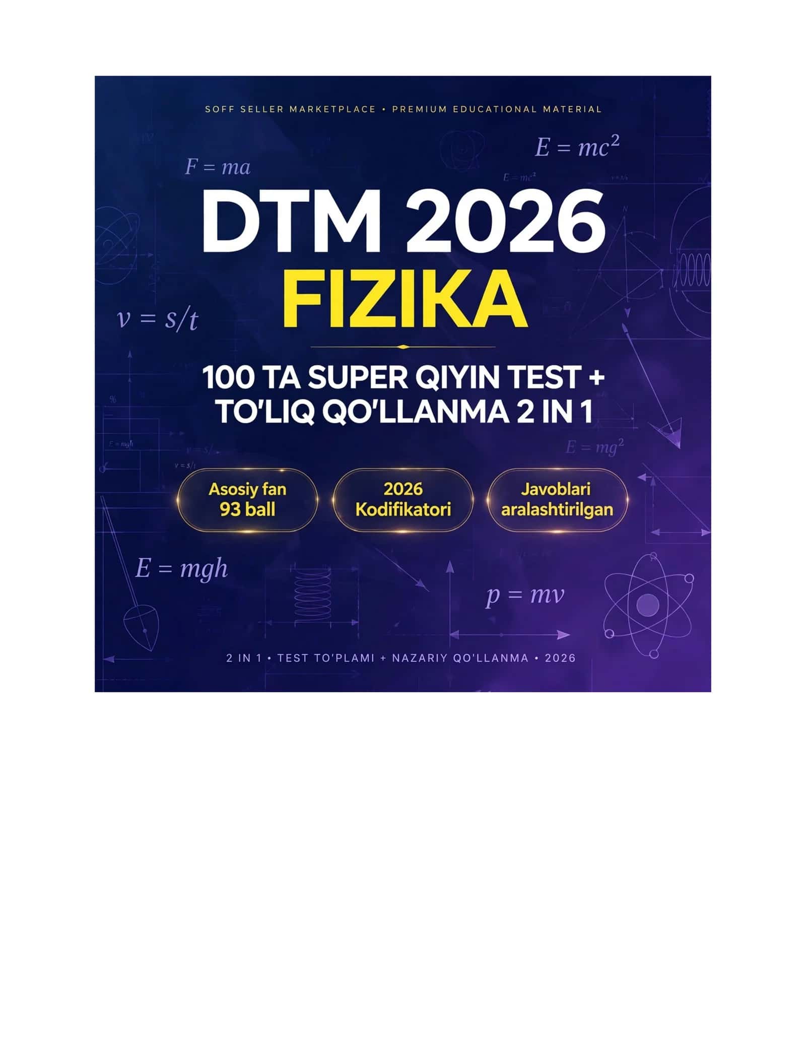 2026 FIZIKA - 100 TA TEST + QO'LLANMA + JAVOBLAR