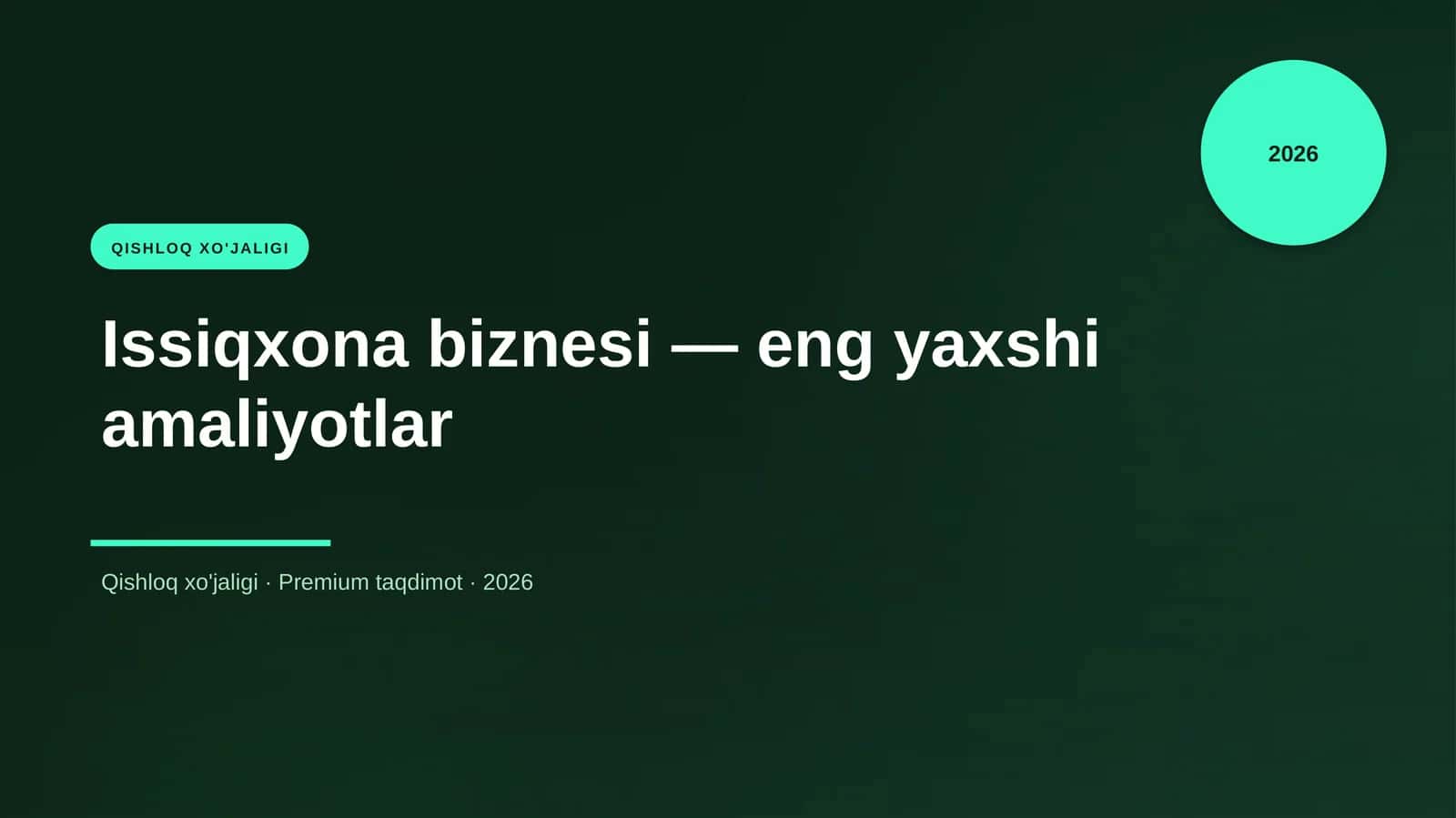 Issiqxona biznesi — eng yaxshi amaliyotlar