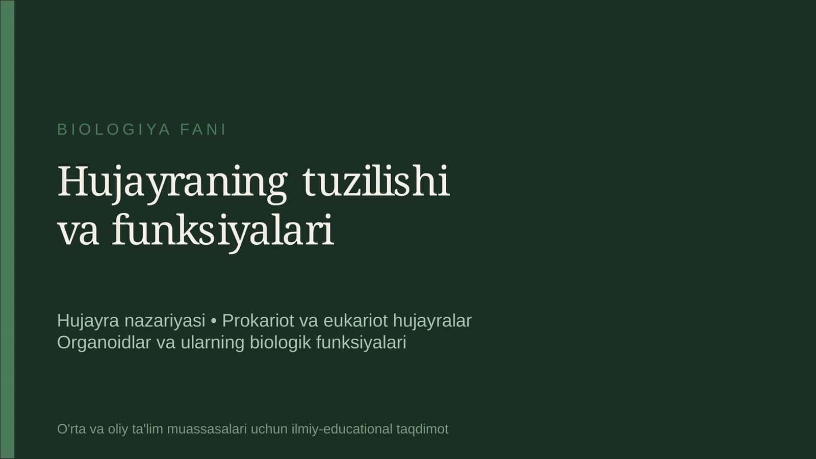 Hujayraning tuzilishi va funksiyalari