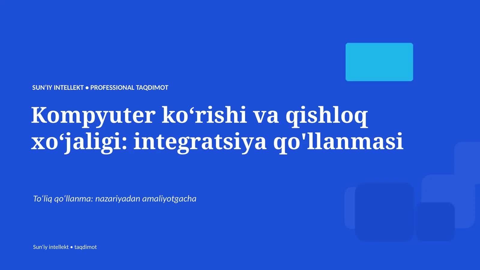 Kompyuter koʻrishi va qishloq xoʻjaligi: integratsiya qo'llanmasi