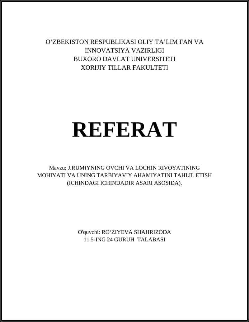 J. Rumiyning ovchi va lochin rivoyatining mohiyati va uning tarbiyaviy ahamiyatini tahlil etish