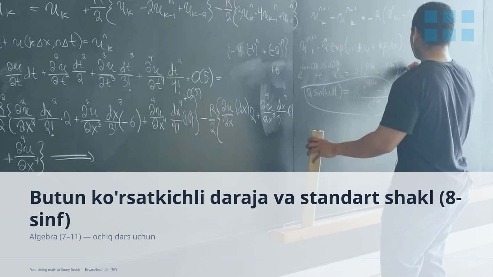 Butun ko'rsatkichli daraja va standart shakl (8-sinf)