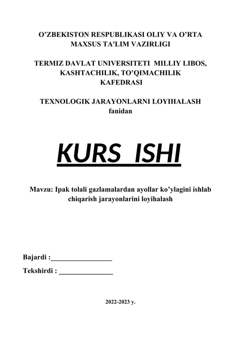 Ipak tolali gazlamalardan ayollar ko’ylagini ishlab chiqarish jarayonlarini loyihalash