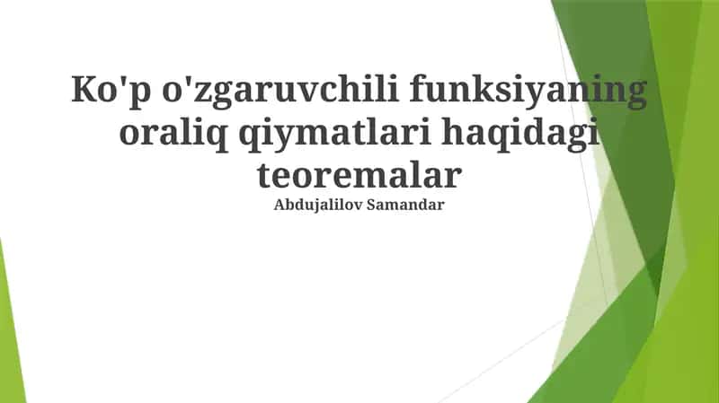 Ko'p o'zgaruvchili funksiyaning oraliq qiymatlari haqidagi teoremalar