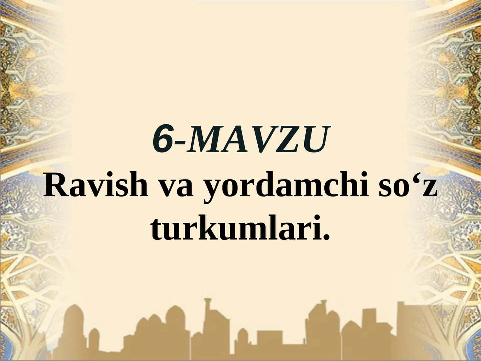 Ravishva yordamchiso‘z turkumlari